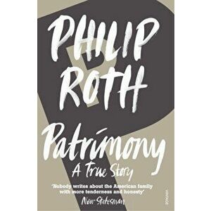 Patrimony. A True Story, Paperback - Philip Roth imagine