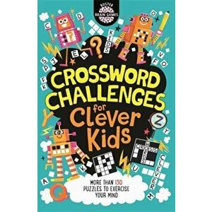 Crossword Challenges for Clever Kids, Paperback - Chris Dickason imagine