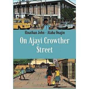 On Ajayi Crowther Street, Hardback - Elnathan John imagine
