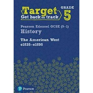 Target Grade 5 Edexcel GCSE (9-1) History The American West, c1835-c1895 Intervention Workbook, Paperback - *** imagine