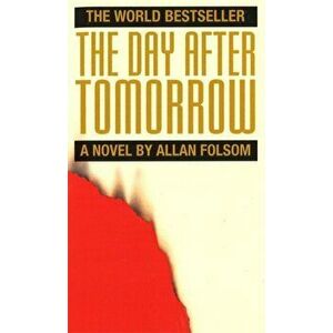 Day After Tomorrow, Paperback - Allan Folsom imagine