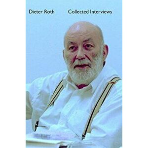 Dieter Roth Collected Interviews, Hardback - *** imagine