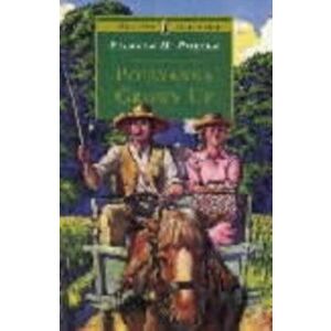 Pollyanna Grows Up, Paperback - Eleanor Porter imagine