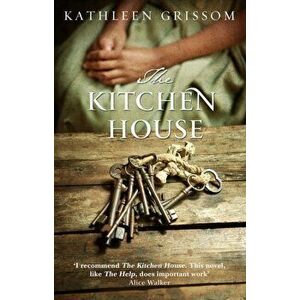 Kitchen House, Paperback - Kathleen Grissom imagine
