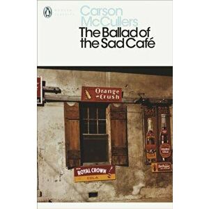 Ballad of the Sad Cafe, Paperback - Carson McCullers imagine