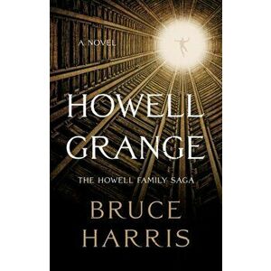 Howell Grange, Paperback - Bruce Harris imagine