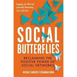 Social Butterflies. Reclaiming the Positive Power of Social Networks, Hardback - Susannah Hume imagine