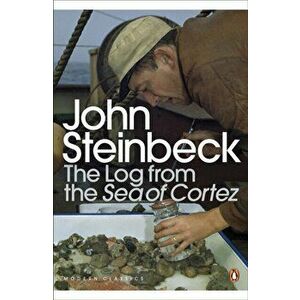 Log from the Sea of Cortez, Paperback - John Steinbeck imagine