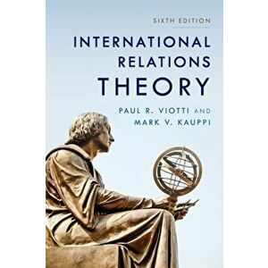 International Relations Theory, Paperback - Paul R. Viotti imagine