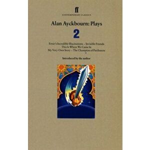 Alan Ayckbourn Plays 2, Paperback - Alan Ayckbourn imagine