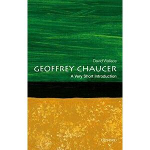 Geoffrey Chaucer: A Very Short Introduction, Paperback - David Wallace imagine