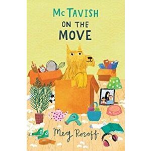 McTavish on the Move, Paperback - Meg Rosoff imagine