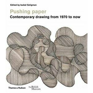 Pushing paper: Contemporary drawing from 1970 to now, Paperback - *** imagine