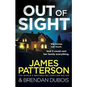 Out of Sight, Paperback - James Patterson imagine
