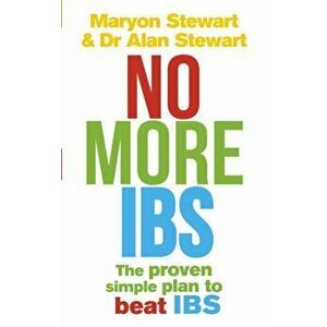 No More IBS!. Beat irritable bowel syndrome with the medically proven Women's Nutritional Advisory Service programme, Paperback - Maryon Stewart imagine