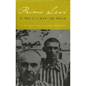 If This Is A Man/The Truce, Paperback - Primo Levi imagine