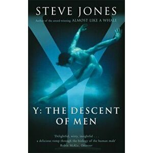 Y: The Descent Of Men, Paperback - Professor Steve Jones imagine