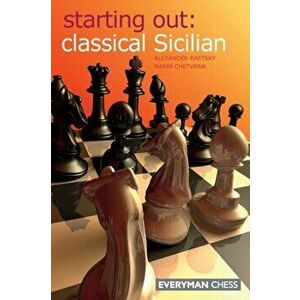 Classical Sicilian, Paperback - Maxim Chetverik imagine