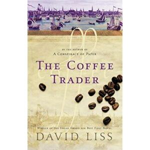Coffee Trader, Paperback - David Liss imagine