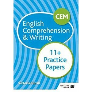 CEM 11+ English Comprehension & Writing Practice Papers, Paperback - Victoria Burrill imagine