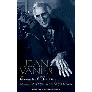 Jean Vanier: Essential Writings, Paperback - Jean Vanier imagine