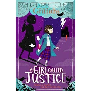 Girl Called Justice, Paperback - Elly Griffiths imagine