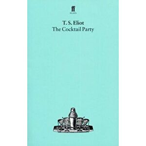 Cocktail Party, Paperback - T. S. Eliot imagine