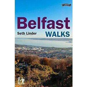Belfast Walks, Paperback - Seth Linder imagine