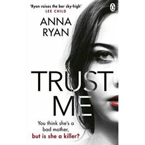 Trust Me, Paperback - Anna Ryan imagine
