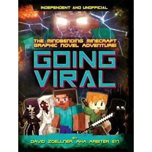 Going Viral. The Mindbending Minecraft Graphic Novel Adventure, Paperback - David Zoellner imagine