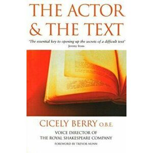 Actor And The Text, Paperback - Cicely Berry imagine