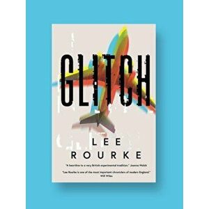 Glitch, Hardback - Lee Rourke imagine