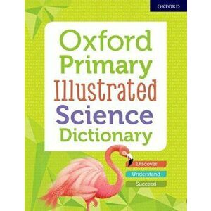 Oxford Primary Illustrated Science Dictionary, Paperback - *** imagine