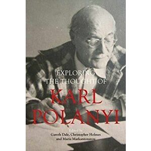 Karl Polanyi's Political and Economic Thought, Paperback - *** imagine
