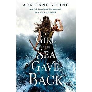 Girl the Sea Gave Back, Paperback - Adrienne Young imagine