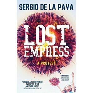 Lost Empress, Paperback - Sergio De La Pava imagine