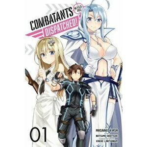 Combatants Will be Dispatched!, Vol. 1 (manga), Paperback - Natsume Akatsuki imagine