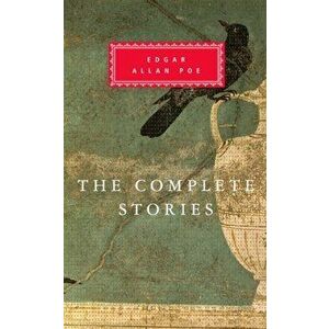 Complete Stories, Hardback - Edgar Allan Poe imagine