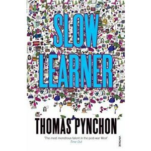 Slow Learner. Early Stories, Paperback - Thomas Pynchon imagine