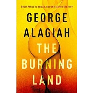 Burning Land, Hardback - George Alagiah imagine