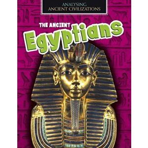 Ancient Egyptians, Paperback - Louise Spilsbury imagine