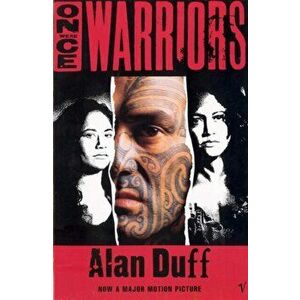 Once Were Warriors, Paperback - Alan Duff imagine
