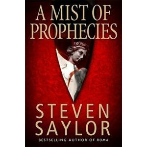 Mist of Prophecies, Paperback - Steven Saylor imagine