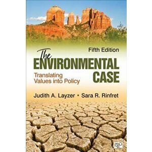 Environmental Case. Translating Values Into Policy, Paperback - Sara R. Rinfret imagine