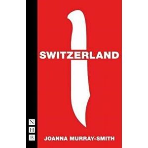 Switzerland, Paperback - Joanna Murray-Smith imagine