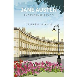 Jane Austen. Inspiring Lives, Paperback - Lauren Nixon imagine