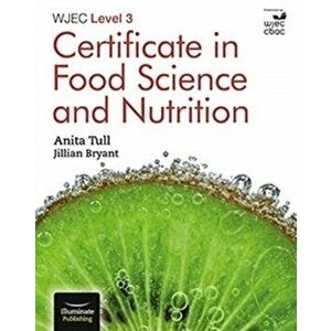 WJEC Level 3 Certificate in Food Science and Nutrition, Paperback - Anita Tull imagine