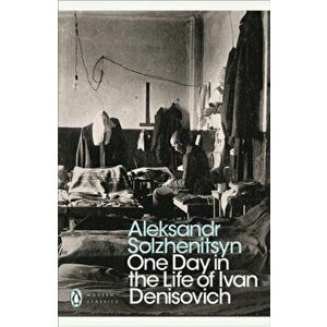 One Day in the Life of Ivan Denisovich, Paperback imagine
