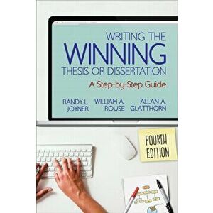 Writing the Winning Thesis or Dissertation. A Step-by-Step Guide, Paperback - Allan A. Glatthorn imagine