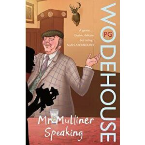 Mr Mulliner Speaking, Paperback - P. G. Wodehouse imagine